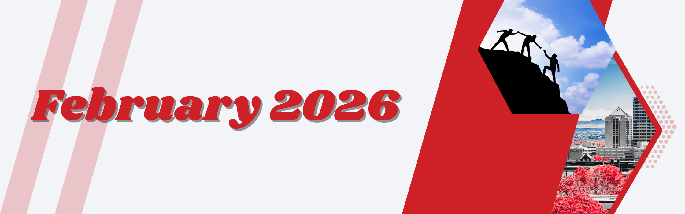 February 2026 banner with red graphic design, featuring silhouettes of people helping each other climb a mountain and an image of a city skyline symbolizing collaboration and regional workforce progress.