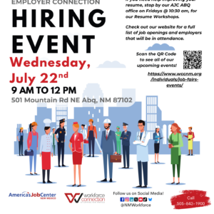 Flyer For Employer Connection Hiring Event on July 22nd.